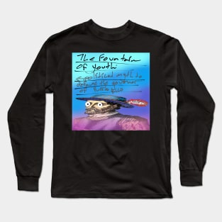 The Fountain of Youth Long Sleeve T-Shirt